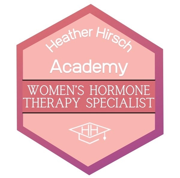 Heather Hirsch Academy — Women's Hormone Therapy Specialist